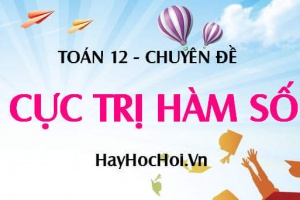 Cách tìm cực trị của hàm số (hai quy tắc tìm cực trị của hàm số) - Toán lớp 12